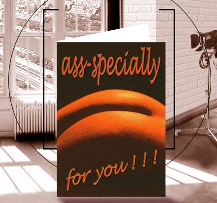 ass-specially for you
